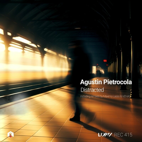 Agustin Pietrocola - Distracted [LUPSREC415]